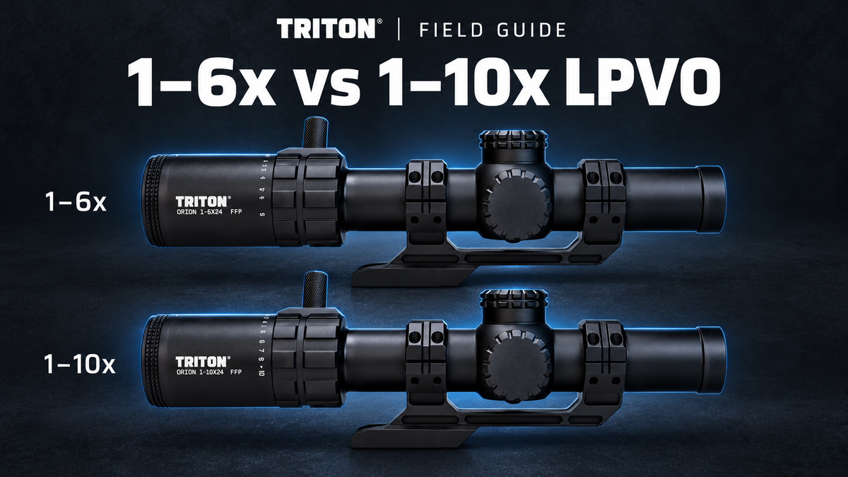 Triton Orion 1–6x and 1–10x LPVOs in a magnification-range comparison.