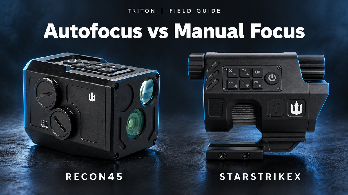 Triton Recon45 and StarStrikeX featured in an autofocus versus manual focus comparison.